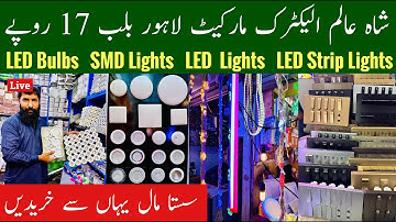 Shah Alam Market Lahore Led Bulb, Led Lights, Led Bulb Manufacturing Business, Smd Lights, Mr Phirtu