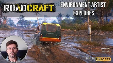 RoadCraft | Realistic Off-Road Physics - Environment Artist Explores (PC - 4K Ultra)