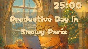 Pomodoro Timer 25/5 (2hr) | Snowy Day in Paris + Hardworking Cat 🐈❄️ | Lofi + Soft Snow Ambience