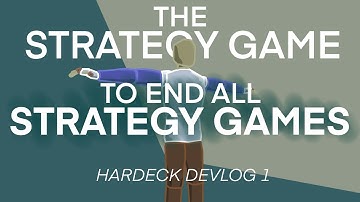 The Strategy Game to End All Strategy Games | HARDECK Devlog 1
