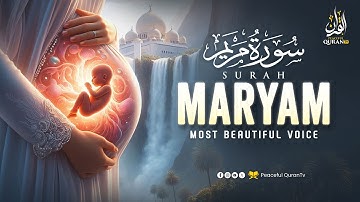 Listen Surah Maryam Full in most beautiful voice | سورة مريم  | Peaceful Quran TV #surahmaryam