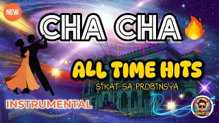 🔥CHA CHA CHA MEDLEY REMIX NONSTOP INSTRUMENTAL🔥ALL TIME HITS