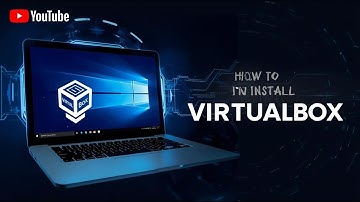 How to Install VirtualBox Easily | Step-by-Step Tutorial for Beginners
