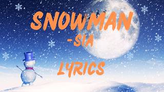 Sia - Snowman ( I want you to know that I'm never leaving I'm Mrs. Snow, til death we'll be freezing