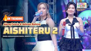 Download lagu AISHITERU 2 - AJENG FEBRIA & ADINDA RAHMA ft. OM NIRWANA | LIVE MUSIC | VERSI KOPLO