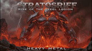 🔥 RISE OF THE STEEL LEGION: Full Heavy Metal Album 2025 | StratosRiff | 15 EPIC War Anthems! 🤘