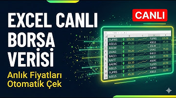 EXCEL CANLI BORSA VERİSİ | Anlık Fiyatları Otomatik Çek
