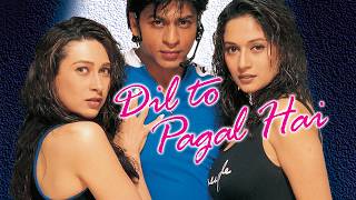 Dil To Pagal Hai Full Movie | Shahrukh Khan | Karishma Kapoor | Madhuri Dixit | Facts and Review