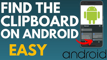 How to Find Clipboard on Android Phone