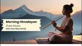 Morning Flute Music | Himalayan Flute Music | Mountain Flute(बाँसुरी) | Meditation Music