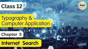 Class 12 Chapter 5 Internet Search | Typography & Computer Applications | 817 | CBSE Board Exam 2026