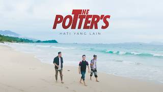 The Potter's - Hati Yang Lain