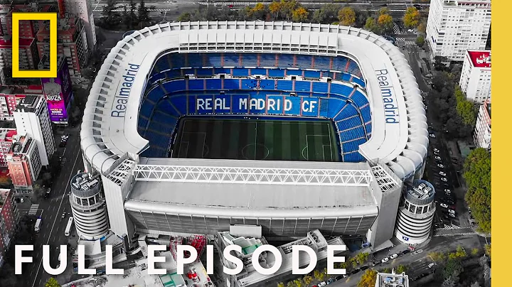 Building Real Madrid a Super Stadium (Full Episode) | Megastructures | National Geographic
