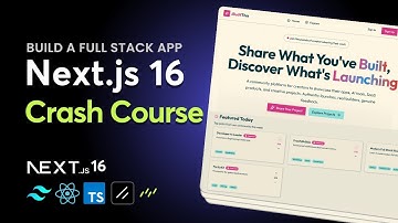 Next.js 16 Crash Course | Build and Deploy a Production-Ready Full Stack App