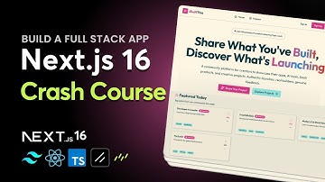 Next.js 16 Crash Course | Build and Deploy a Production-Ready Full Stack App