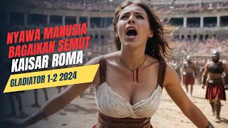 2024 the gladiator 1-2 : Film Penuh Penuh Aksi Dengan Subtitle Indonesia!