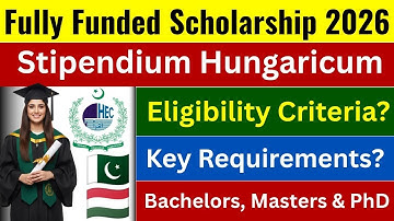 HEC Stipendium Hungaricum Scholarship 2026 | Fully Funded Scholarships for Pakistani Students