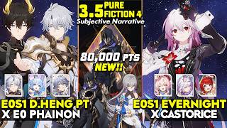 NEW! v3.5 Pure Fiction 4 | E0S1 Dan Heng PT x Phainon & E0S1 Evernight x Castorice | HSR