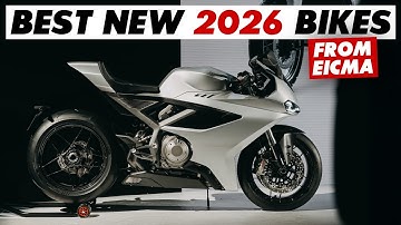 The Best New 2026 Motorcycles By Manufacturer From EICMA!