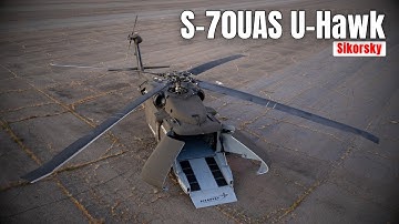 Sikorsky S-70UAS U-Hawk: The Black Hawk