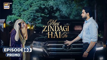 Meri Zindagi Hai Tu Episode 3 | Promo | Hania Aamir | Bilal Abbas Khan | ARY Digital Drama