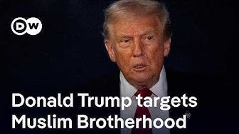Thumbnail for US President Trump signs executive order targeting the Muslim Brotherhood | DW News