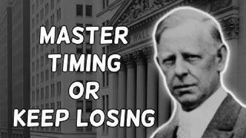Jesse Livermore | Your Timing is Wrong - That