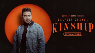 KinShip I Daljeet Chahal New Song I Spy Boi #kinship #daljeetchahal