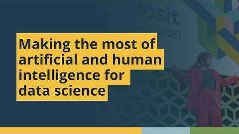 Making the most of artificial and human intelligence for data science (Hadley Wickham, Joe Cheng)