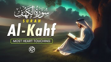 FRIDAY SPECIAL SURAH AL KAHF سورة الكهف | HEART MELTING VOICE | Lofi Quran