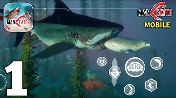 Man Eater Mobile Gameplay Walkthrough Part 1 (Android/iOS)