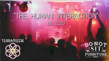 "THE HUMAN INTERACTION" by ZEZU (SHORT FILM) — Sat, Aug 9th [DONOTSIT]