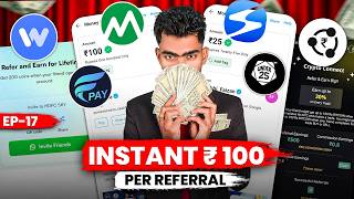 PER REFER ₹100! NEW REFER AND EARN APP TODAY | REFER AND EARN APP TODAY | REFER AND ERAN APP | EP17