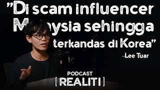 'Dia hidup mewah di Korea atas duit mangsa...' - Lee Tuar -Mangsa Scammer |REALITI PODCAST EP13