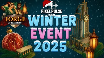 Winter Event 2025 Explained – Best Buildings, Boosters & Super Boards! - Forge of Empires