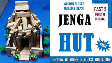 How to Build a Small Hut Using Wooden Blocks? (Jenga Tutorial #84)