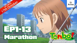 Tập Đầy Đủ 1-13 | Tonbo! | It's Anime［Phụ Đề Đa Ngôn Ngữ］