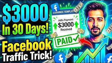 How I Made $3000 in 30 Days Using a Secret Facebook Traffic Trick!