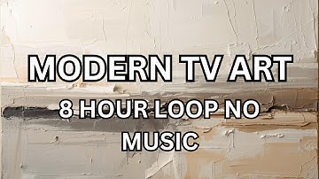Modern TV Art – 8 Hour Single Artwork Loop | No Music | Estate Haus