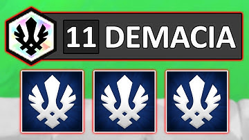 I got 11 DEMACIA!...