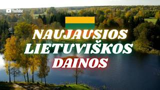 Naujausios Lietuviškos Dainos | 2025 Spalis