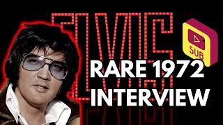 Rare 1972 Interview with Elvis Presley