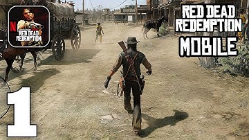 Red Dead Redemption Mobile - Gameplay Walkthrough Part 1 (iOS, Android)