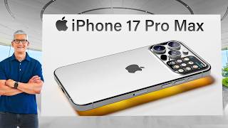 iPhone 17 Pro Max Gets INSANE Upgrades LEAKS!