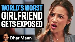WORLD'S WORST Girlfriend Exposed | Dhar Mann Studios