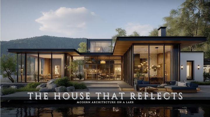 The House that Reflects: Modern Architecture on a Lake