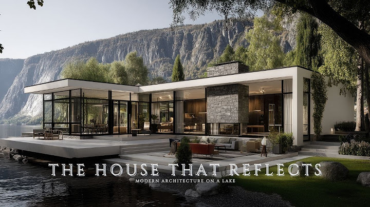 The House that Reflects: Modern Architecture on a Lake