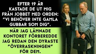 De kastade ut mig som en värdelös gammal man... men de glömde det allra viktigaste
