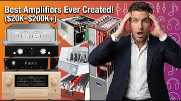 Best Amplifiers Ever Created | Endgame Hi-Fi Amplifiers That Will Blow Your Mind! ($20K–$200K+) WOW!