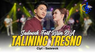 Sadewok Ft Ririn DA - Talining Tresno (Official Music Video) | Susah Seneng Dilakoni Bareng-Bareng
